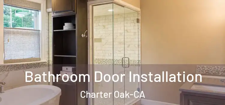  Bathroom Door Installation Charter Oak-CA
