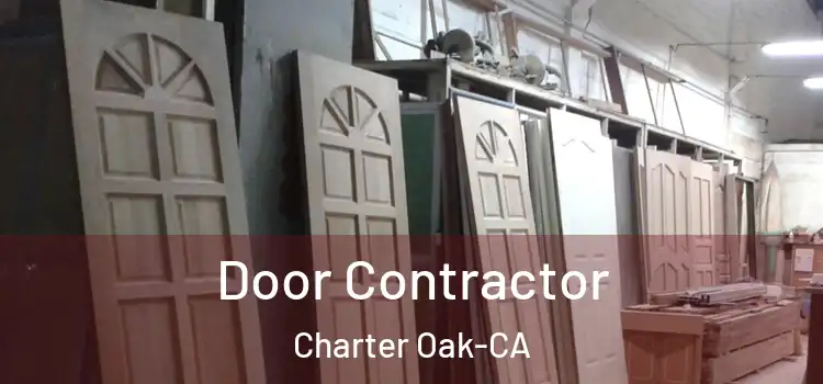  Door Contractor Charter Oak-CA